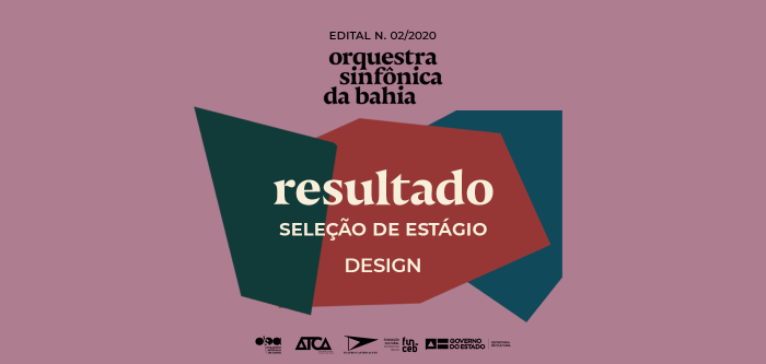 Resultado da Seleção para Estágio em Design | Edital nº 02/2020
