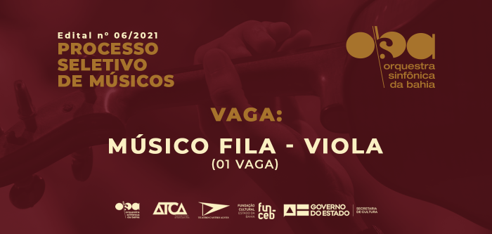 Edital 06/2021: Seleção de 01 vaga de Músico Professor de Orquestra – Viola ( fila).